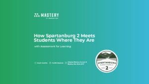 how-spartanburg-2-meets-students-where-they-are-with-assessment-for-learning (2)